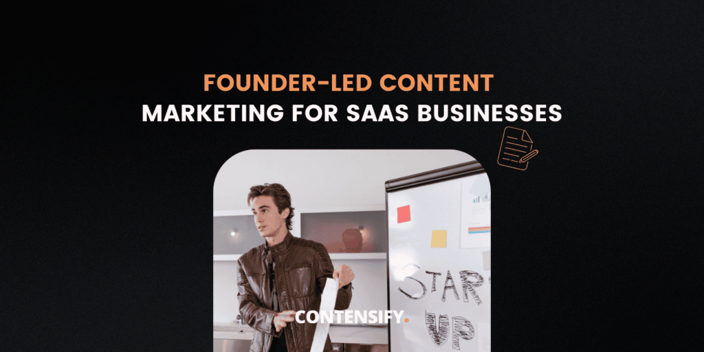 founder-led content marketing for saas businesses