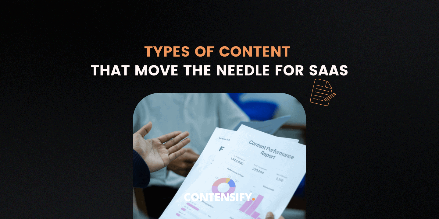 types of content that move the needle for b2b saas